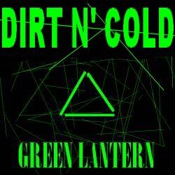 Dirt N' Cold : Green Lantern
